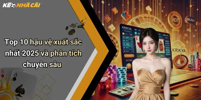 Top 10 hậu vệ xuất sắc nhất 2025 và phân tích chuyên sâu