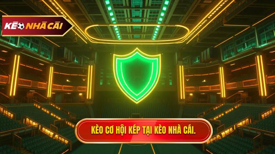 Kèo cơ hội kép (Double Chance)